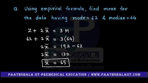Statistics | 06 | Empirical Relation - Mode, Mean and Median | A Paathshala Ascension Exclusive