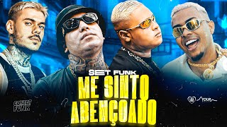 SET ME SINTO ABENÇOADO | MC LELE JP, MC MARKS, MC LIPI, MC KAKO, MC PAULIN, MC RYAN SP