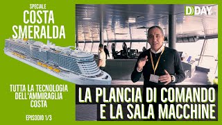 La tecnologia di Costa Smeralda - Parte I: la nave, la plancia di comando, la propulsione a gas