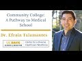 Community College: A Pathway to Medical School