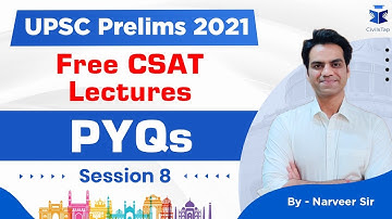 FREE Intensive CSAT Revision | UPSC Prelims 2021 | PYQ Session - 8 | English | Day 13