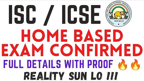 ICSE / ISC 2021 Home Based Exams Confirmed for Semester 1 - Ghar se hi hoge Exams - CISCE UPDATE