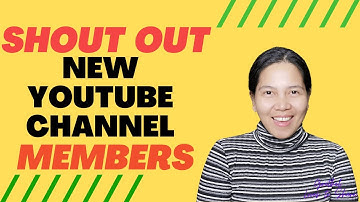 SHOUT OUT TO THE NEW YOUTUBE CHANNEL MEMBERS