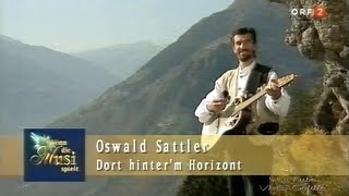 Oswald Sattler - Dort hinter'm Horizont - 2002