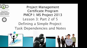 Lesson A3 2 - Defining a Project: Task Dependencies and Notes