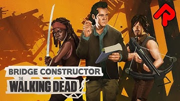 BRIDGE CONSTRUCTOR: THE WALKING DEAD gameplay (PC, Xbox, Switch, PS4, Android, iOS)