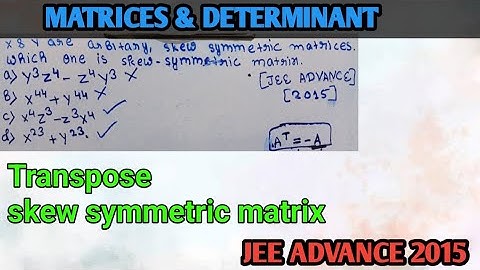 Matrices & Determinant very important question concept || jee advance 2015 ||