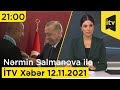 İTV Xəbər - 12.11.2021 (21:00)