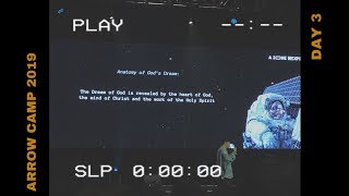 ARROW CAMP 2019 DAY 3 ARROW CAMP 2019 DAY 3