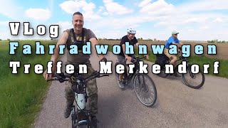 VLog Fahrrad Wohnwagen Treffen Merkendorf 2024
