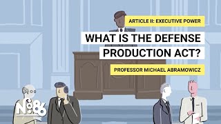 What is the Defense Production Act? [No. 86]