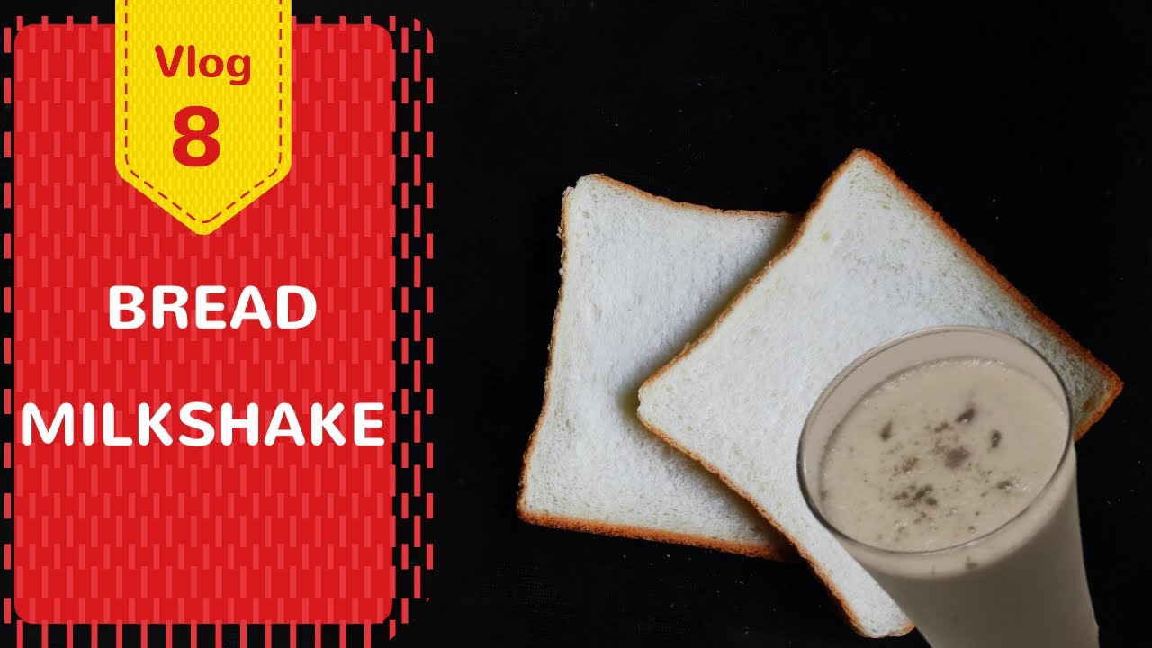 Bread Milk Shake || Simple Milkshake with Less Ingredients || Easy ...