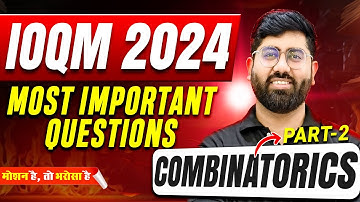 Combinatorics⭐| IOQM 2024 | Part 2 | Most Important Questions🔥| Motion Foundation #ioqm2024 #ioqm