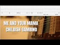 Me and Your Mama by Childish Gambino Guitar Tabs / Tutorial / Cover.