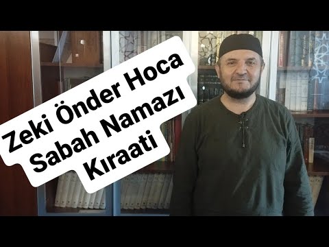 Zeki Önder Hoca - Müthiş Sabah Namazı