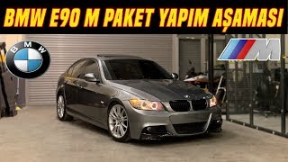 BMW E90 LCİ M PAKET'E DÖNÜŞÜMÜ | YAPIM AŞAMASI