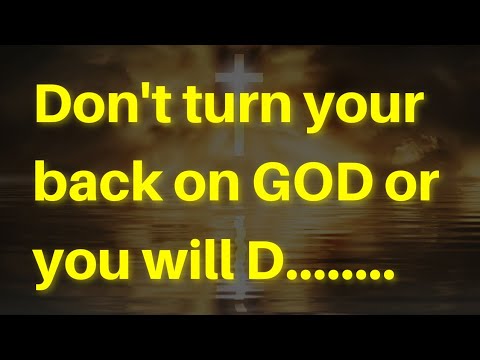 Don't Turn Your back on God or you will.... - YouTube