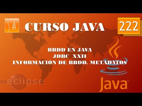 Curso Java. Acceso a BBDD JDBC XXII. Metadatos I. Vídeo 222