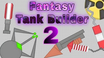 My Crazy Tanks In Fantasy Tank Builder | #2