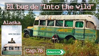 Zircaos vuelta al mundo -Cap.78- The magic bus, Alaska