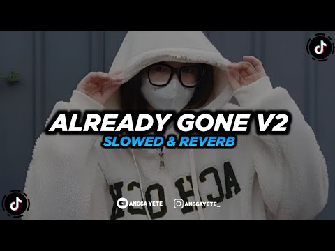 DJ SLOW BASS ALREADY GONE - Klaas \u0026 Mister Ruiz - MAXMIX