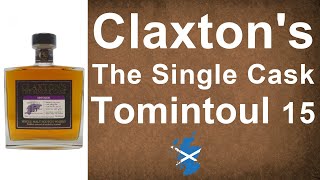 Claxton's The Single Cask Tomintoul 15 year old Single Malt Scotch Whisky Review from WhiskyJason