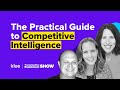 A practical guide to competitive intelligence  the competitive enablement show  ep 52