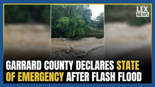 Garrard County declares state of emergency after flash flood prompts 140 rescue calls