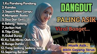 Ku Pandang Pandang Adek Dari Seberang || Dang Paling Asik Dangdut Masa Kini