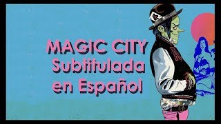 Gorillaz - Magic City Subtitulada en Español