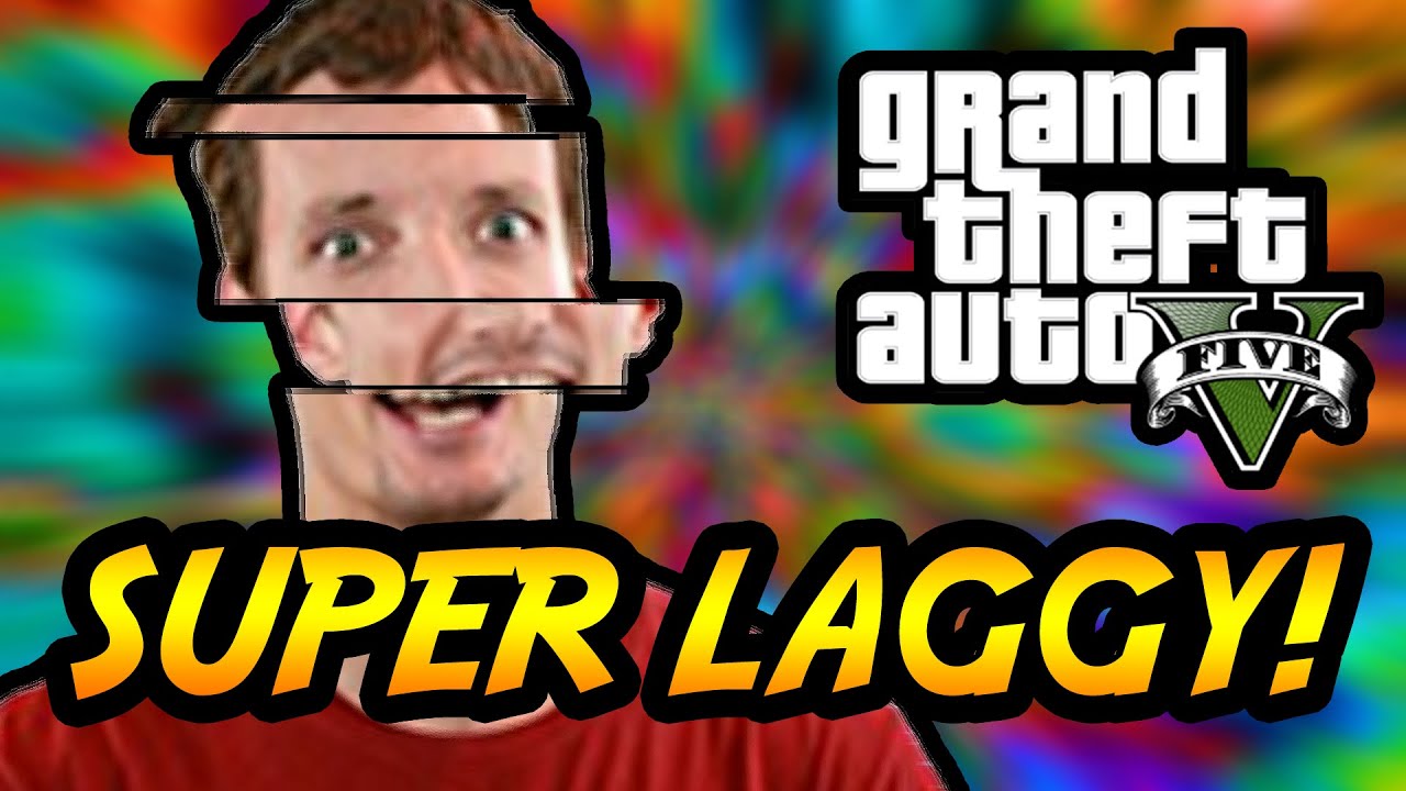 GTA V Funny Moments Super Laggy Amazing Robbery Mean People 