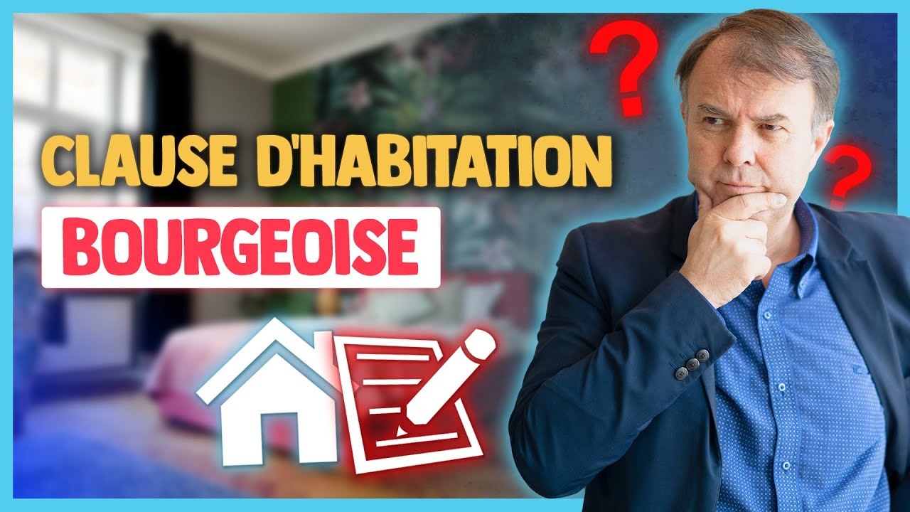 Qu'est ce que la Clause d'Habitation Bourgeoise ? - YouTube
