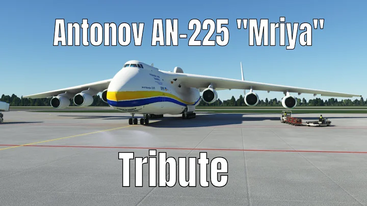 A Tribute to the Antonov AN-225 "Mriya", Which was destroyed on February 27th, 2022