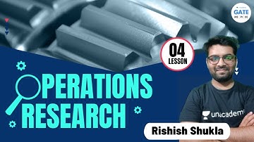 Operations  Research | LESSON 4 | RISHISH SHUKLA | IIT BHU