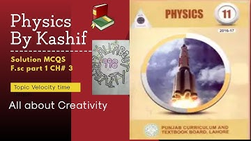F.sc part 1 Chapter 3 MCQS solution Velocity Time graph/ Physics/NMDCAT/Entry Test/Scholar MCQS