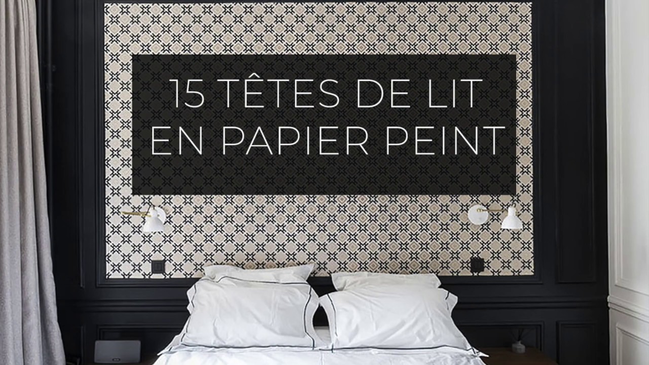 15 têtes de lit en papier peint pour une chambre réalisées par des  architectes d'intérieur - YouTube