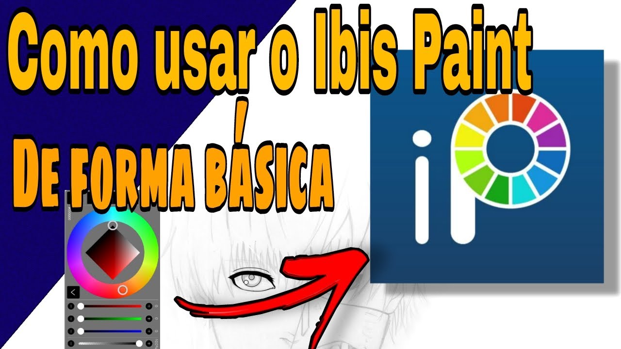 COMO USAR O IBISPAINT X DE FORMA BÁSICA (PARA INICIANTES) YouTube