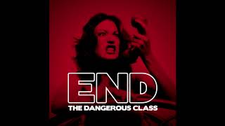 End. - The Dangerous Class (Surf, Experimental/US/2009) [Full Album]