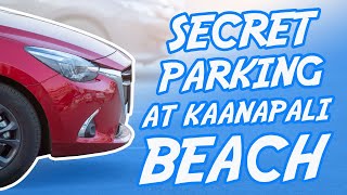 Shhh!  Secret Public Parking at Kaanapali Beach | Hawaii Beach Parking