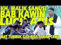 KH. MALIK SANUSI. TERBARU LUCU ABIS