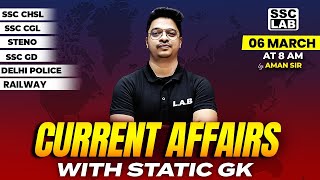 DAILY CURRENT AFFAIRS | 06 MAR 2024 CURRENT AFFAIRS | CURRENT AFFAIRS TODAY + STATIC GK BY AMAN SIR