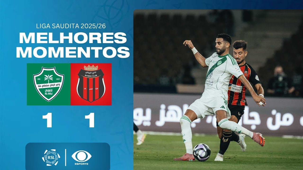 AL AHLI 1 X 1 AL RIYADH - VEJA OS MELHORES MOMENTOS| LIGA SAUDITA 2025/ ...