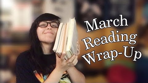 All the books I read in March ✨ March Reading Wrap-Up ☀️