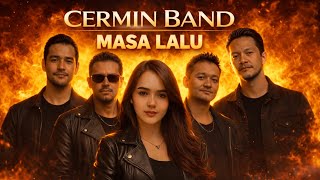 CERMIN BAND - Masa Lalu | Lagu Pop Indonesia Terbaru 2026
