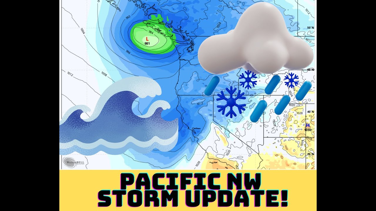Pacific NW Storm Incoming Update! - YouTube