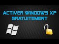 Activer windows xp gratuitement