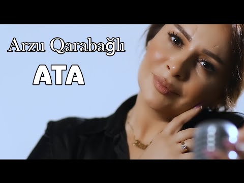 Arzu Qarabağlı - Ata (Official Video)
