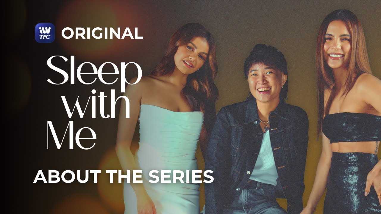 Download Sleep With Me: About The Series | iWantTFC Original Series