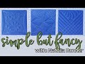 Simple but Fancy! Machine Quilting With Natalia Bonner