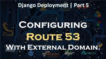 Regitster external domain with Route53 in AWS | Part 5 | Django Deployment